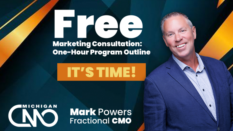 Michigan CMO free marketing consultation with Mark Powers Fractional CMO